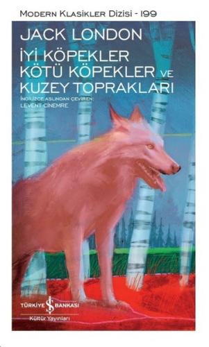 İyi Köpekler Kötü Köpekler Ve Kuzey Toprakları | Kitap Ambarı