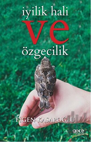 İyilik Hali ve Özgecilik