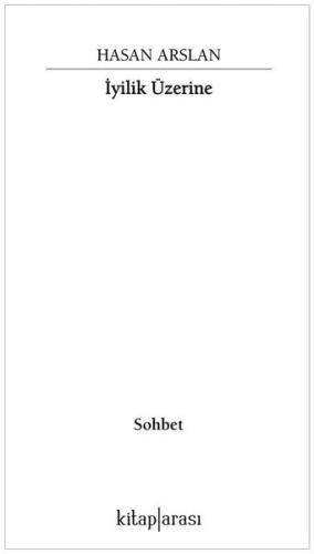 İyilik Üzerine | Kitap Ambarı