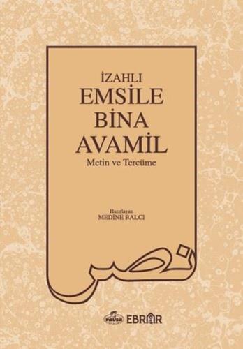 İzahlı Emsile Bina Avamil - Metin ve Tercüme