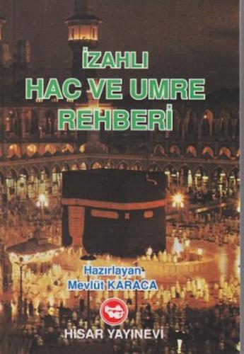 İzahlı Hac ve Umre Rehberi (Şamua) | Kitap Ambarı