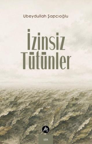 İzinsiz Tütünler | Kitap Ambarı