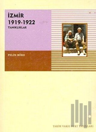 İzmir 1919-1922 Tanıklıklar