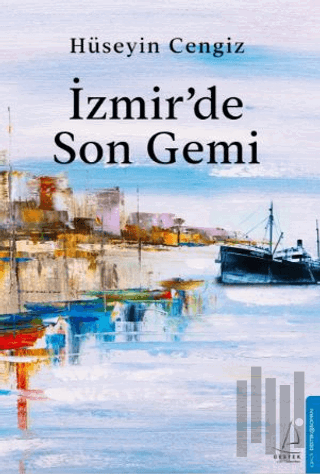 İzmir’de Son Gemi | Kitap Ambarı