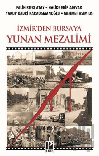 İzmir'den Bursa'ya Yunan Mezalimi | Kitap Ambarı