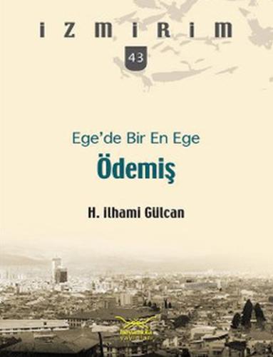 İzmir'im 43 Ege'de Bir En Ege Ödemiş