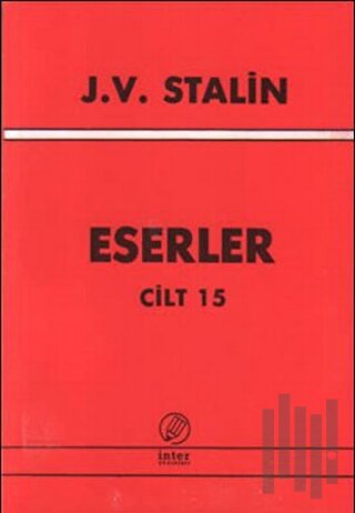 J. V. Stalin Eserler Cilt 15 | Kitap Ambarı