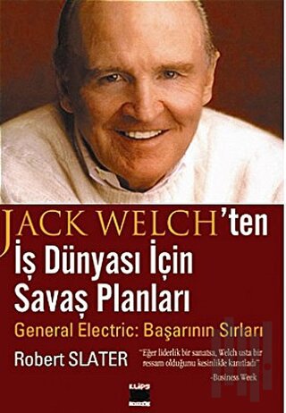 Jack Welch’ten İş Dünyası İçin Savaş Planları | Kitap Ambarı