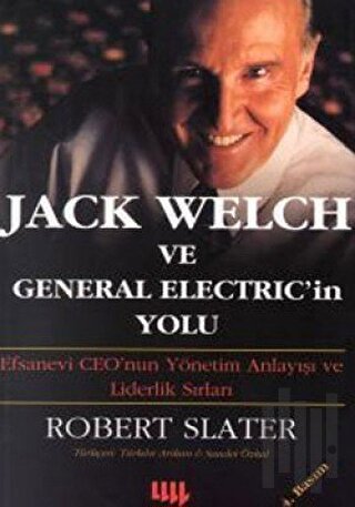 Jack Welch ve General Electric’in Yolu (Ciltli) | Kitap Ambarı