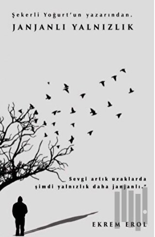 Janjanlı Yalnızlık