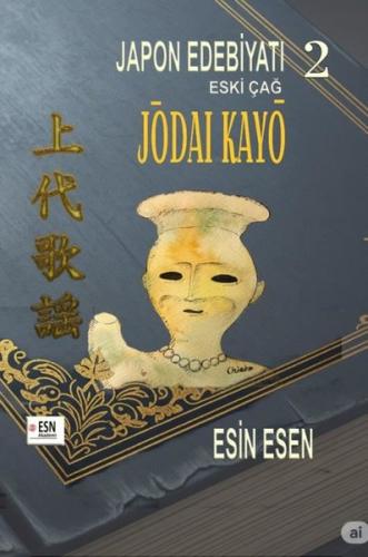 Japon Edebiyatı 2 - Eski Çağ Jödao Kayö | Kitap Ambarı