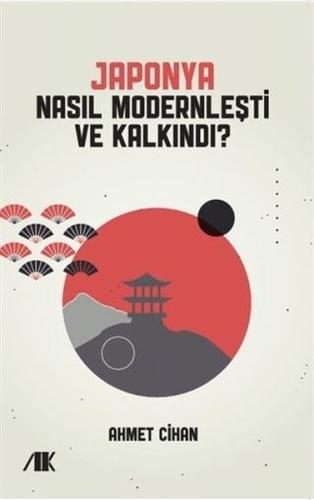 Japonya Nasıl Modernleşti ve Kalkındı? | Kitap Ambarı