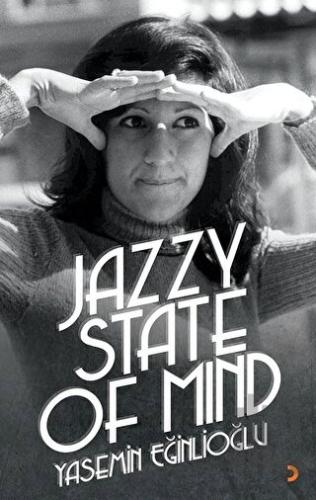 Jazzy State Of Mind | Kitap Ambarı