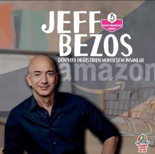 Dünyayı Değiştiren Muhteşem İnsanlar - Jeff Bezos | Kitap Ambarı