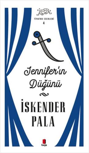 Jennifer’ın Düğünü - Tiyatro Eserleri 4 | Kitap Ambarı