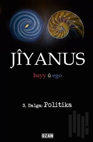 Jiyanus 3. Dalga: Politika