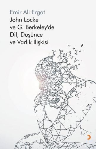 John Locke ve G.Berkeley'de DilDüşünce ve Varlık İlişkisi