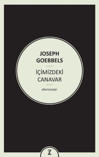 Joseph Goebbels - İçimizdeki Canavar - Aforizmalar | Kitap Ambarı