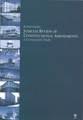 Judicial Review of Constitutional Amendments a Comparative Study | Kit