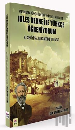 Jules Verne ile Türkçe Öğreniyorum A1 Seviyesi: Jules Verne’in Hayatı 