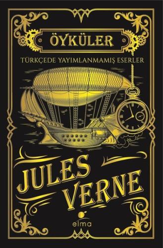 Jules Verne Öyküler - Türkçede Yayımlanmamış Eserler (Ciltli)