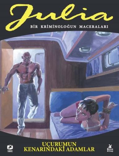 Julia 84.Cilt - Uçurumun Kenarındaki Adamlar - Bir Kriminoloğun Macera