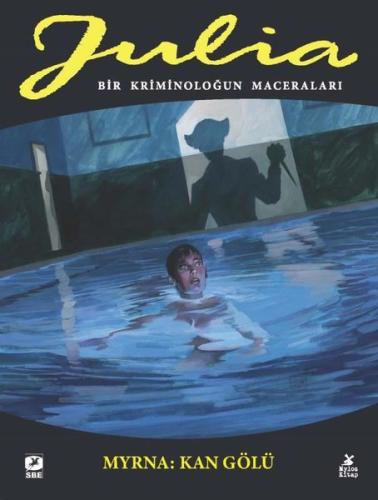 Julia 86: Bir Kriminoloğun Maceraları - Myrna: Kan Gölü | Kitap Ambarı