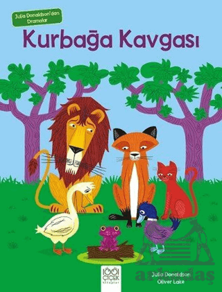 Julia Donaldson'dan Dramalar - Kurbağa Kavgası | Kitap Ambarı