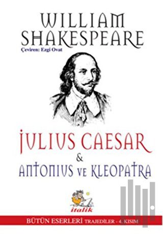 Julius Caesar - Antonius ve Kleopatra | Kitap Ambarı