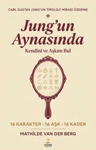 Jung'un Aynasında Kendini ve Aşkını Bul - 16 Karakter 16 Aşk 16 Kader