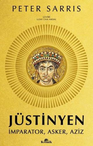 Jüstinyen - İmparator Asker Aziz | Kitap Ambarı