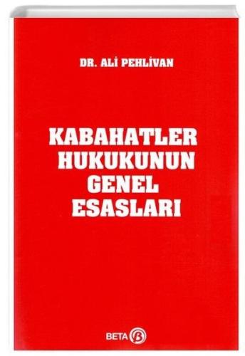 Kabahatler Hukukunun Genel Esasları | Kitap Ambarı