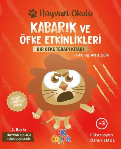 Kabarık ve Öfke Etkinlikleri - Bir Öfke Terapi Kitabı - Hayvan Okulu Serisi