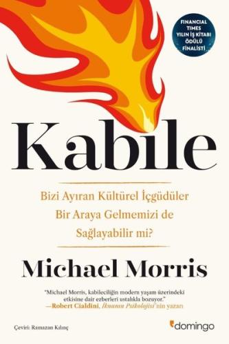 Kabile: Bizi Ayıran Kültürel İçgüdüler Bir Araya Gelmemizi de Sağlayab
