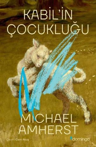 Kabil'in Çocukluğu | Kitap Ambarı