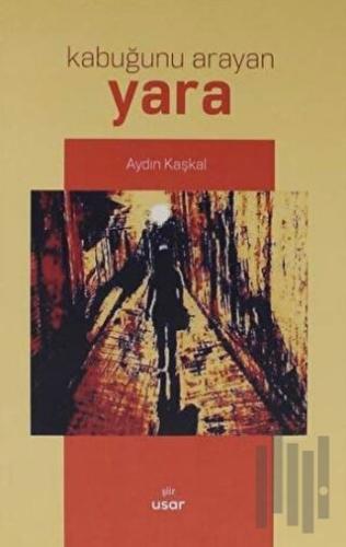 Kabuğunu Arayan Yara