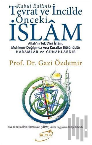 Kabul Edilmiş Tevrat ve İncil'de Önceki İslam | Kitap Ambarı