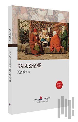 Kabusname (Seçme Metin)