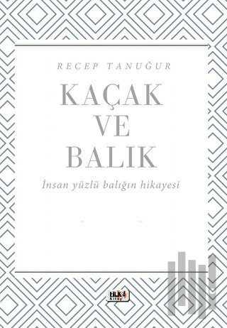 Kaçak ve Balık