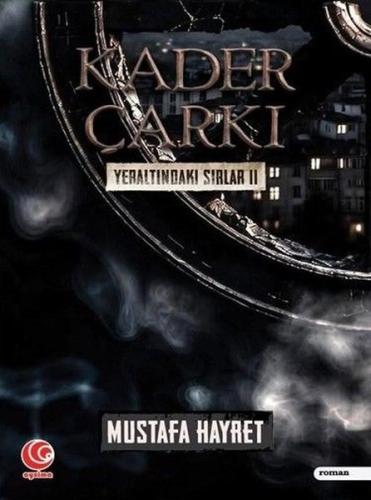 Kader Çarkı - Yeraltındaki Sırlar 2