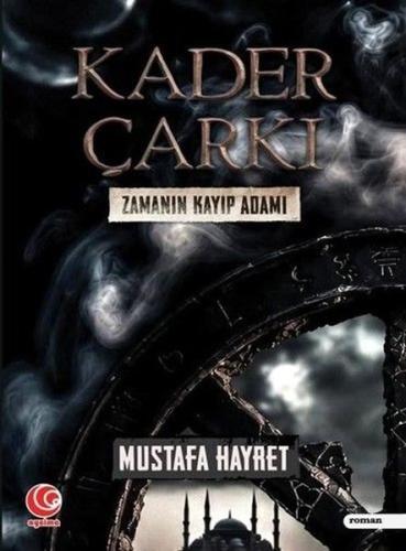Kader Çarkı - Zamanın Kayıp Adamı