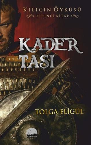 Kader Taşı-Kılıcın Öyküsü 1