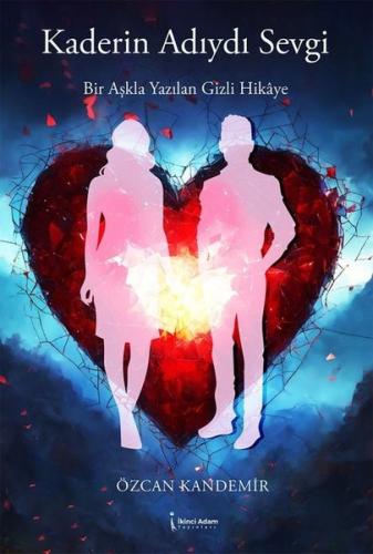 Kaderin Adıydı Sevgi | Kitap Ambarı