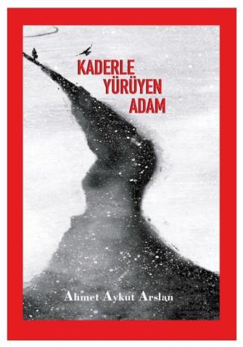 Kaderle Yürüyen Adam | Kitap Ambarı