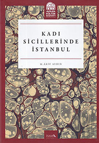 Kadı Sicillerinde İstanbul (Ciltli)