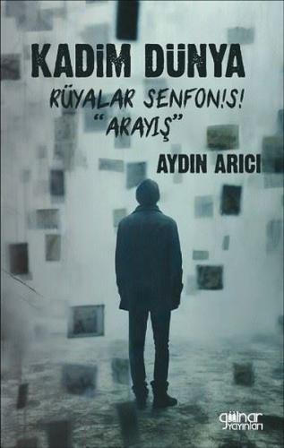 Kadim Dünya Rüyalar Senfonisi - Arayış