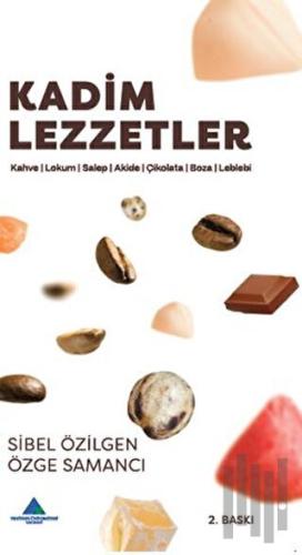 Kadim Lezzetler - 1 (Ciltli) | Kitap Ambarı