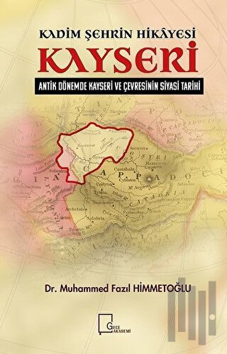 Kadim Şehrin Hikayesi Kayseri | Kitap Ambarı