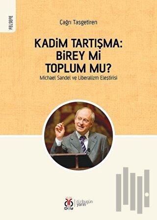 Kadim Tartışma: Birey mi, Toplum mu?
