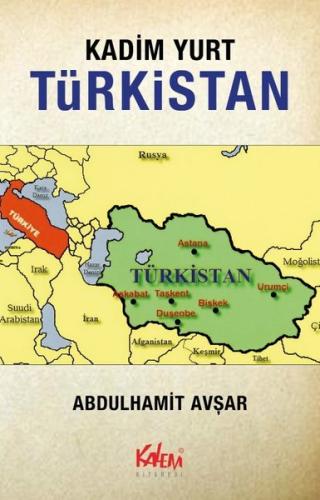 Kadim Yurt Türkistan
